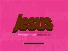 Jesus - Sweeter than chocolate